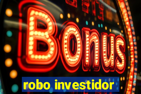 robo investidor